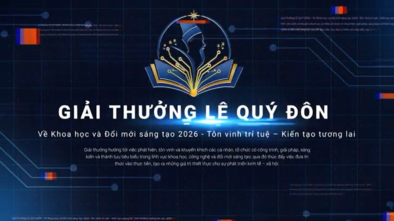 ĐĂNG KÝ GIẢI THƯỞNG LÊ QUÝ ĐÔN NĂM 2026